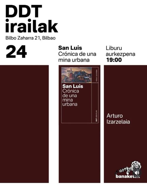 "SAN LUIS Crónica de una mina urbana" LIBURUAREN AURKEZPENA