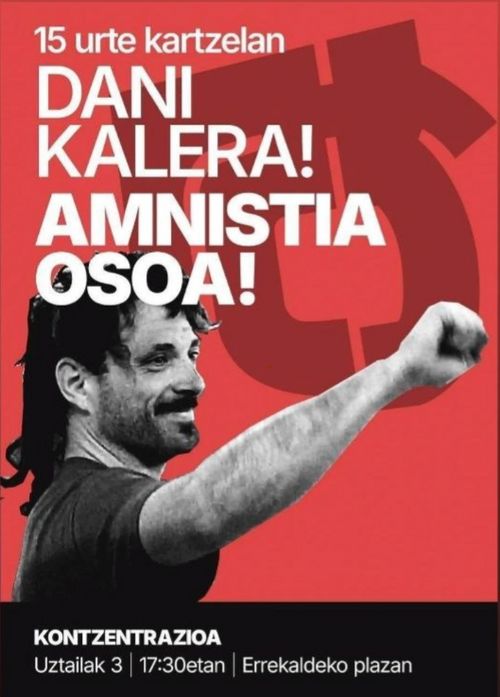 15 URTE KARTZELAN, DANI KALERA! AMNISTIA OSOA!