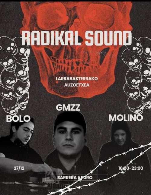 RADIKAL SOUND: "BOLO + GMZZ + MOLINO"