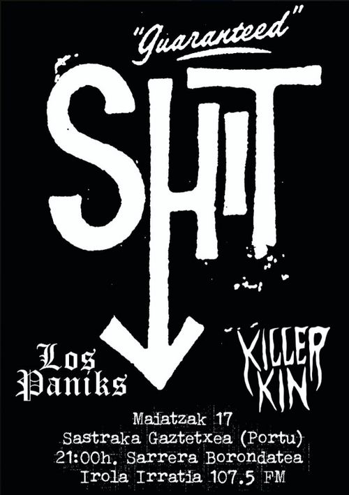 SHIT XXX. URTEURRENA: KILLER KIN + LOS PANIKS