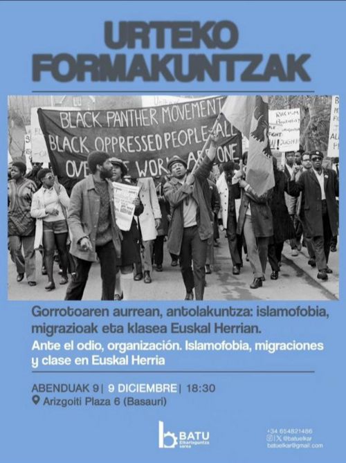 URTEKO FORMAKUNTZAK: "Gorrotoaren aurrean, antolakuntza: islamofobia, migrazioak eta klasea Euskal Herrian"
