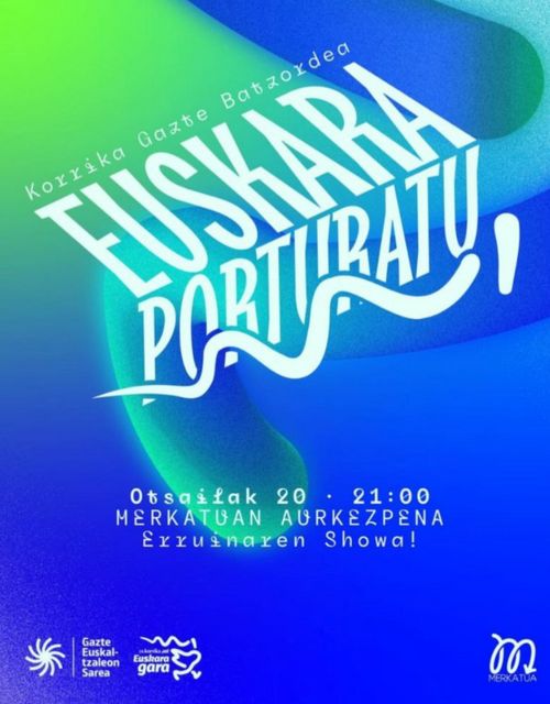 EUSKARA PORTURATU: Korrika gazte batzordearen aurkezpena