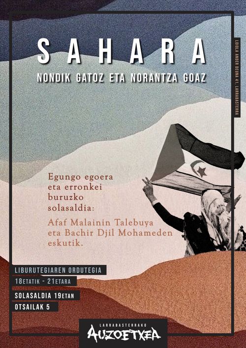 SAHARA: Nondik gatoz eta norantza goaz