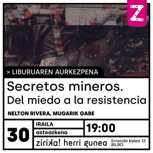Secretos mineros. Del miedo a la resistencia, Nelton Rivera