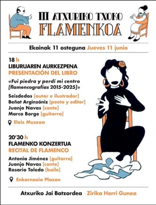 III. ATXURIKO TXOKO FLAMENKOA: "Fui piedra y perdí mi centro"