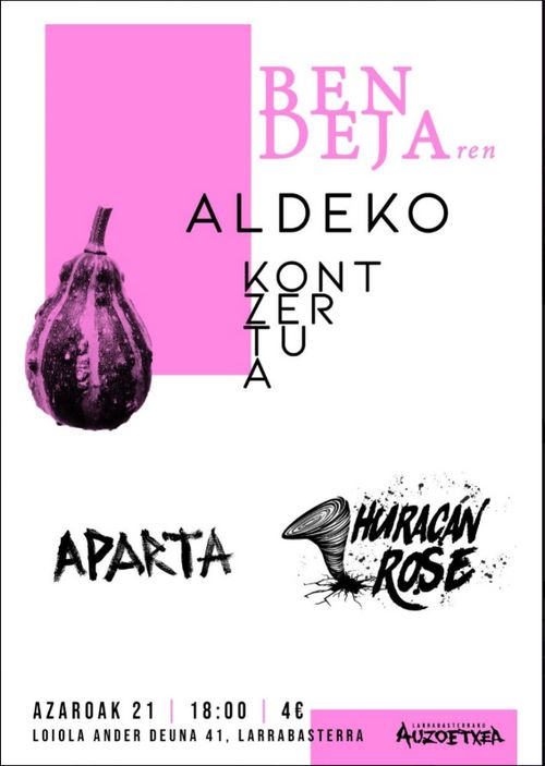 BENDEJAREN ALDEKO KONTZERTUA: "APARTA + HURACÁN ROSE"