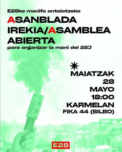 E28 ANTOLATZEKO ASANBLADA IREKIA / ASAMBLEA ABIERTA PARA ORGANIZAR EL 28J