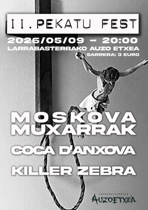 KONTZERTUAK: Moskova Muxarrak + Coca D´Anxova + Killler Zebra