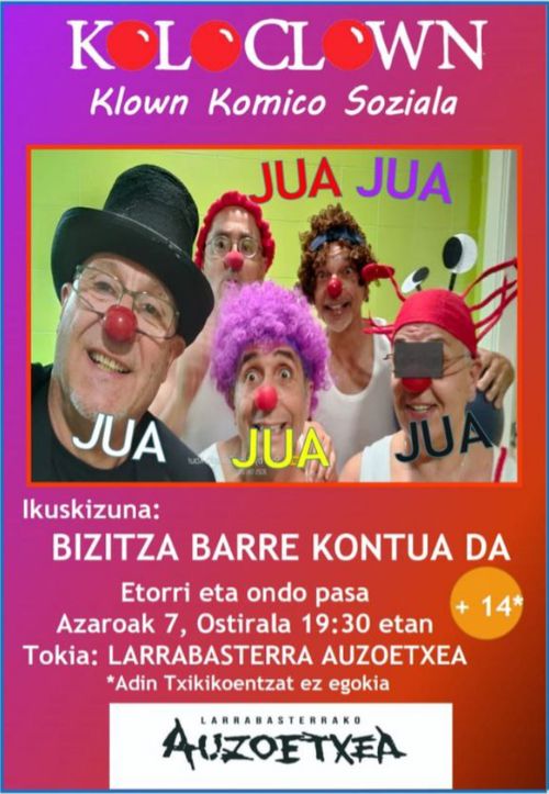 KOLOCLOWN: "Bizi barre kontua da"