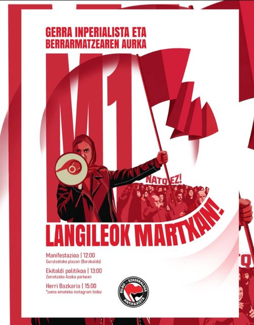 M1: GERRA INPERIALISTA  ETA BERRARMATZEAREN AURKA, LANGILEOK MARTXAN!
