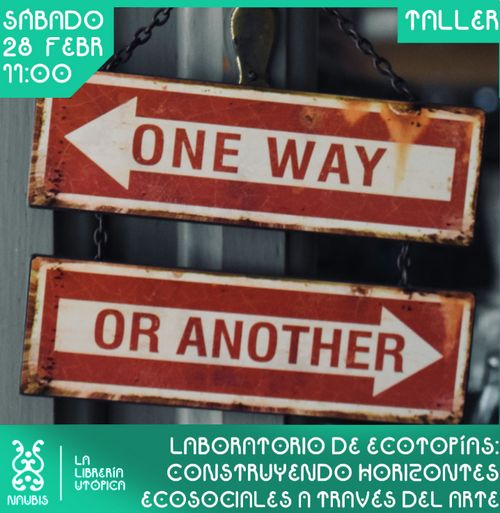 Laboratorio de ecotopías: construyendo horizontes ecosociales a través del arte