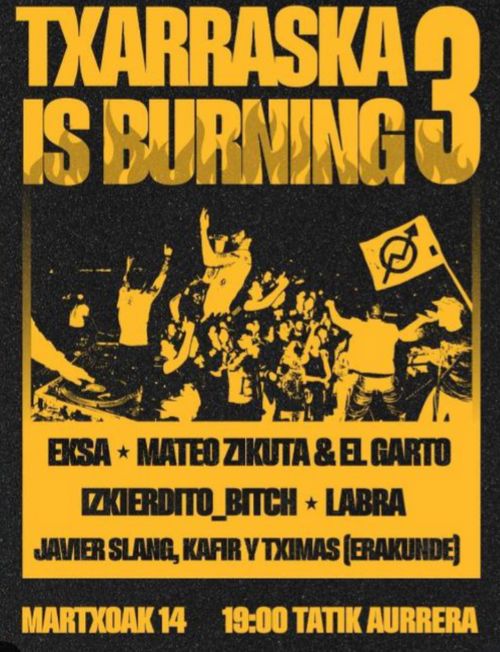 TXARRASKA IS BURNING 3 