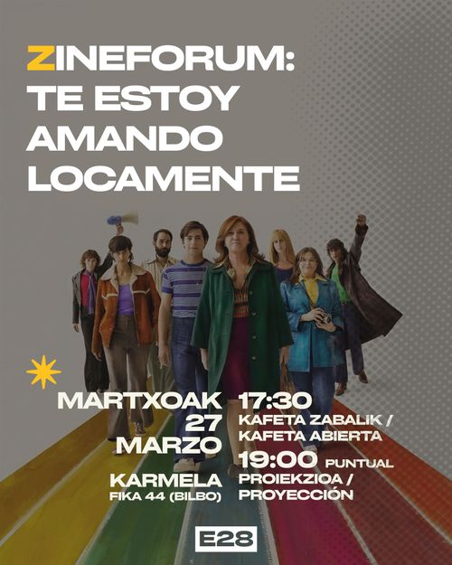 Proyección "Te estoy amando locamente" proiekzioa