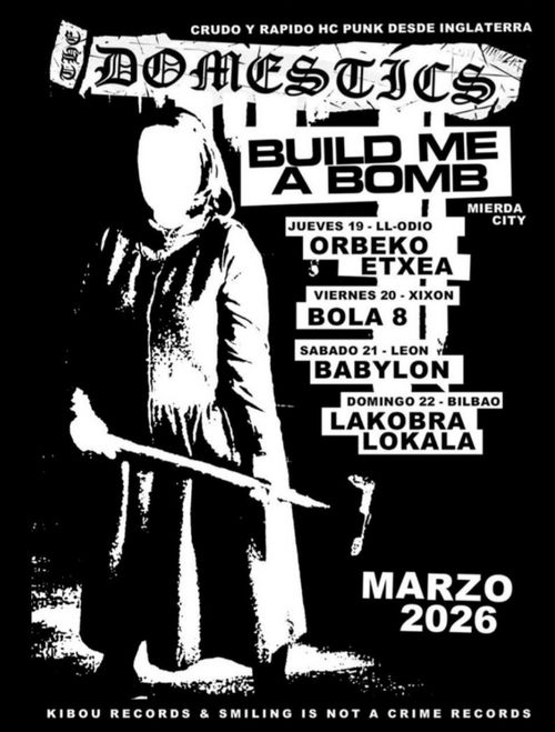 THE DOMESTICS + BUILD ME A BOMB